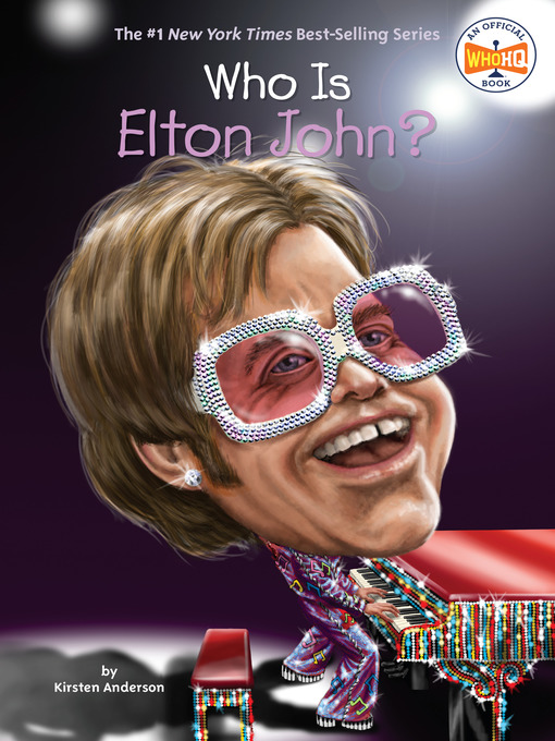 Title details for Who Is Elton John? by Kirsten Anderson - Available
